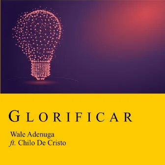 Glorificar by Wale Adenuga