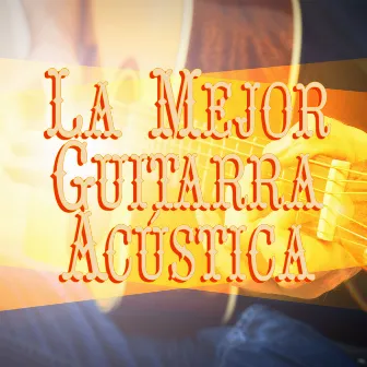 La Mejor Guitarra Acústica by Unknown Artist