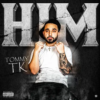 Him by Tommy TK