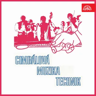 Cimbálová muzika Technik by Cimbálová muzika Technik