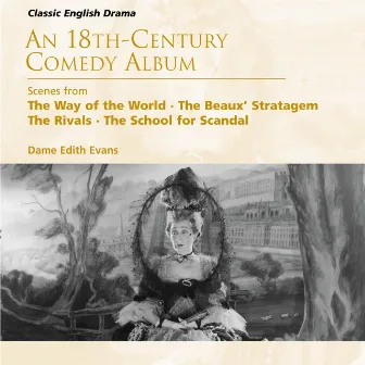 An 18th-Century Comedy Album by Dame Edith Evans