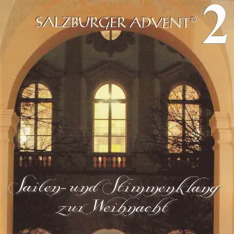 Salzburger Advent: Saiten- und Stimmenklang zur Weihnachtszeit Folge 2 by Salzburger Gitarrentrio