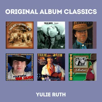 Original Album Classics by YULIE RUTH