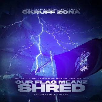 OurFlagMeanzSHRED by SkRUFF ZONA