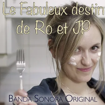 Le fabuleux destin de Ro et JP (Original Motion Picture Soundtrack) by El beso del escorpión