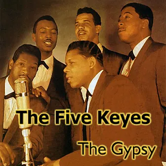 The Gypsy by The Five Keys