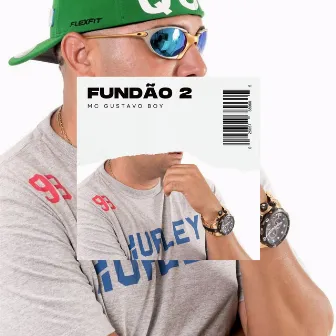 Fundão 2 by Mc Gustavo Boy