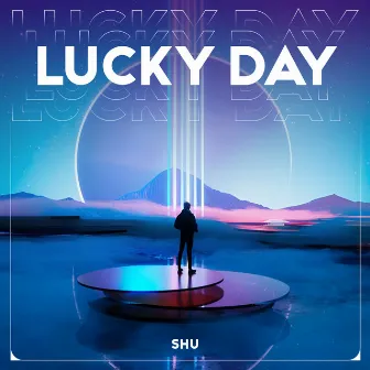 Lucky Day by Shu