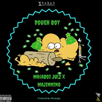 Dough Boy by Ma$aboi Julz