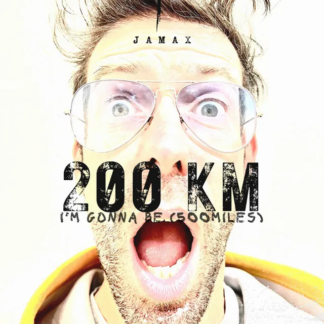 200 KM [I'm gonna be (500 miles)]