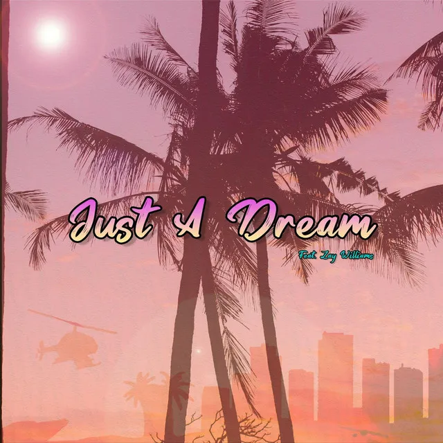 Just A Dream - Radio Edit