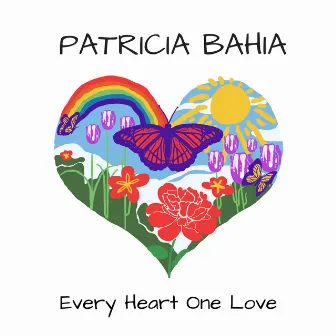 Every Heart One Love by Patricia Bahia