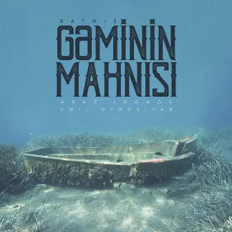 Batmış Gəminin Mahnısı by Araz Imanov