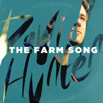 The Farm Song by David Hunter