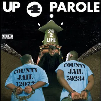 Up 4 Parole by 20-2-Life