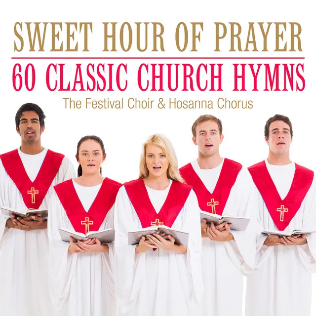 Sweet Hour of Prayer-60 Classic Church Hymns