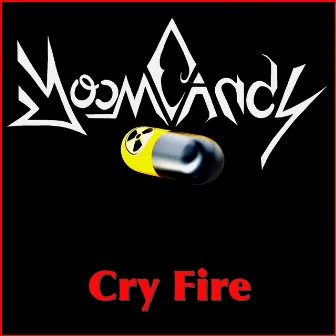 Cry Fire by Jeffrey Nothing