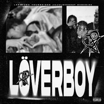 Loverboy by Lord Yunk