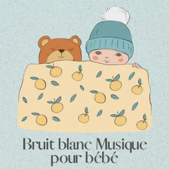 Bruit blanc Musique pour bébé by Musique Pour Faire Dormir Bébé