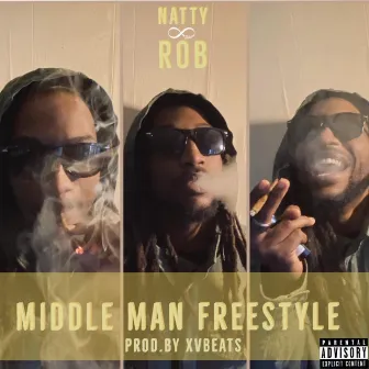 Middle Man Freestyle by Natty Roberson