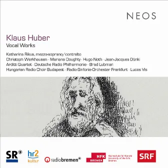 Klaus Huber: Vocal Works by Klaus Huber