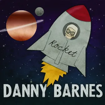 Rocket by Danny Barnes