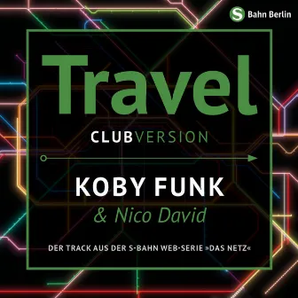 Travel (Clubversion) by Koby Funk