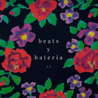 Beats Y Bateria - EP by Beats y Bateria