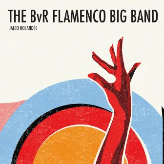 Jaleo Holandés by The BvR Flamenco Big Band