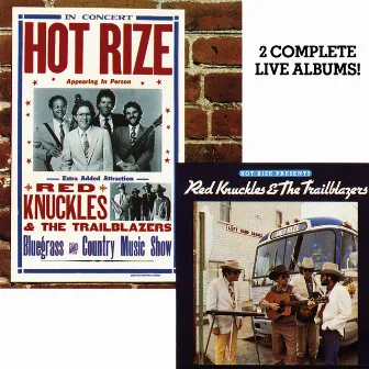 Hot Rize Presents Red Knuckles & The Trailblazers / Hot Rize In Concert (Live) by Hot Rize