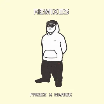 REMIXES by FREEZ