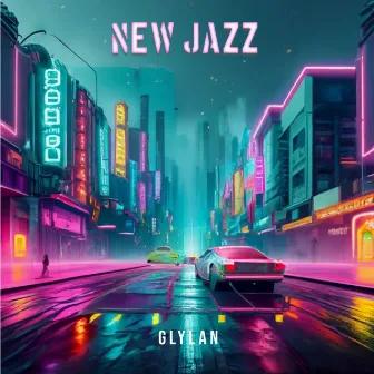 New Jazz by GlYlan