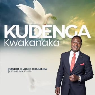 Kudenga Kwakanaka by Charles Charamba