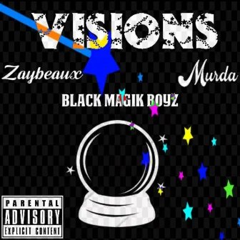 Visions by Zaybeaux