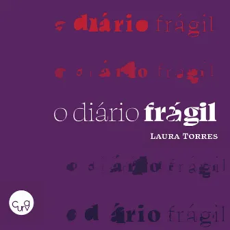 O Diário Frágil by Laura Torres