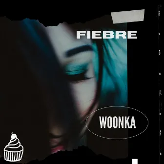 Fiebre by Woonka