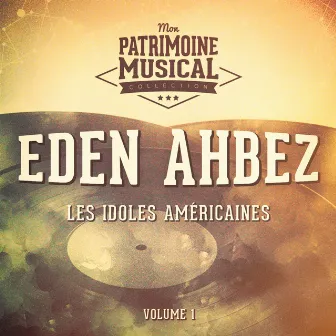 Les idoles américaines : Eden Ahbez, Vol. 1 by Eden Ahbez