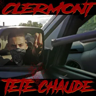 Tete Chaude by Clermont