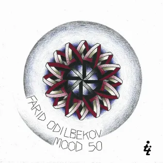 Mood 50 EP by Farid Odilbekov