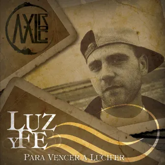 Luz y Fe by Axl Roc