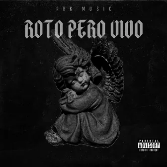 Roto Pero Vivo I by RBK Music