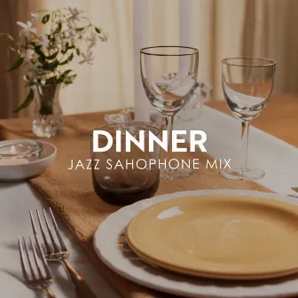 Dinner Jazz Sahophone Mix by Sax Creative Jazz Musician