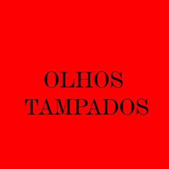 Olhos Tampados by Ysaac Rap