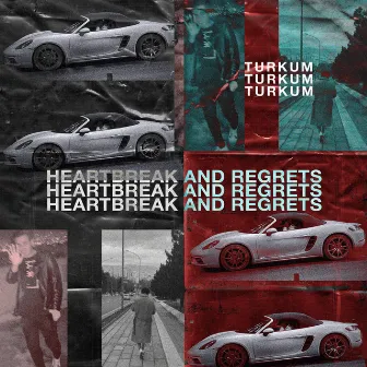 HEARTBREAKS AND REGRETS by Türküm