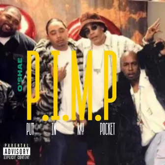 P.I.M.P by O'shae