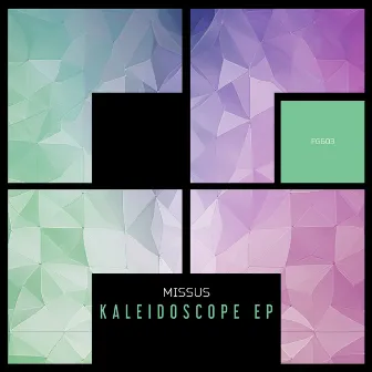 Kaleidoscope EP by Missus