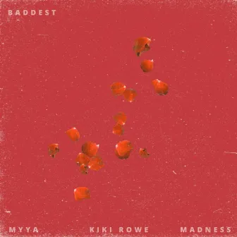 Baddest by Madness