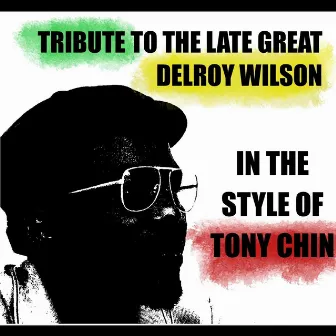 Tribute To The Late Great Delroy Wilson In The Style Of Tony Chin by Tony Chin