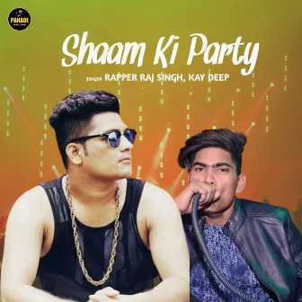 Shaam Ki Party by Kay Deep