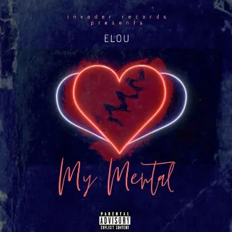 My Mental by Elou